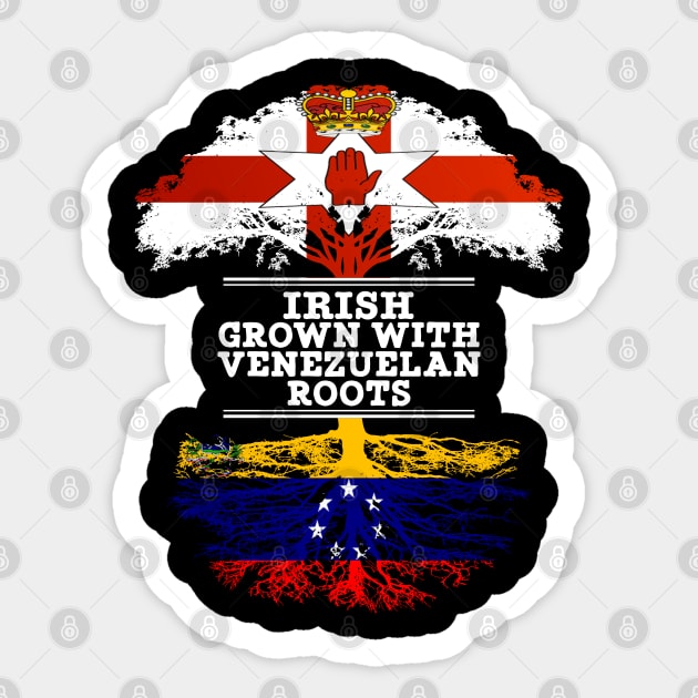 Northern Irish Grown With Venezuelan Roots - Gift for Venezuelan With Roots From Venezuela Sticker by Country Flags